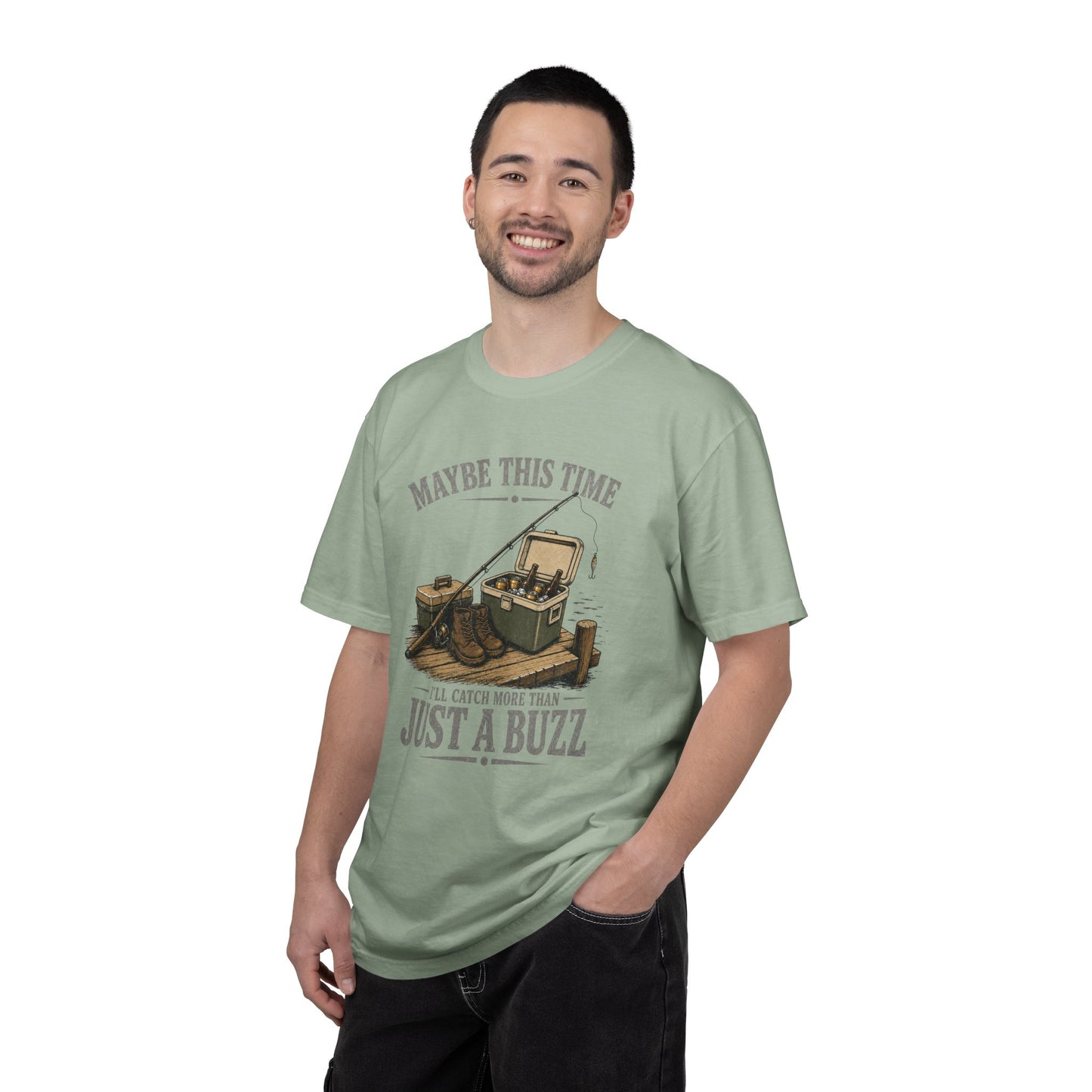 Fishing T-Shirt — "Maybe This Time I'll Catch More Than Just a Buzz" Funny Fishing Tee