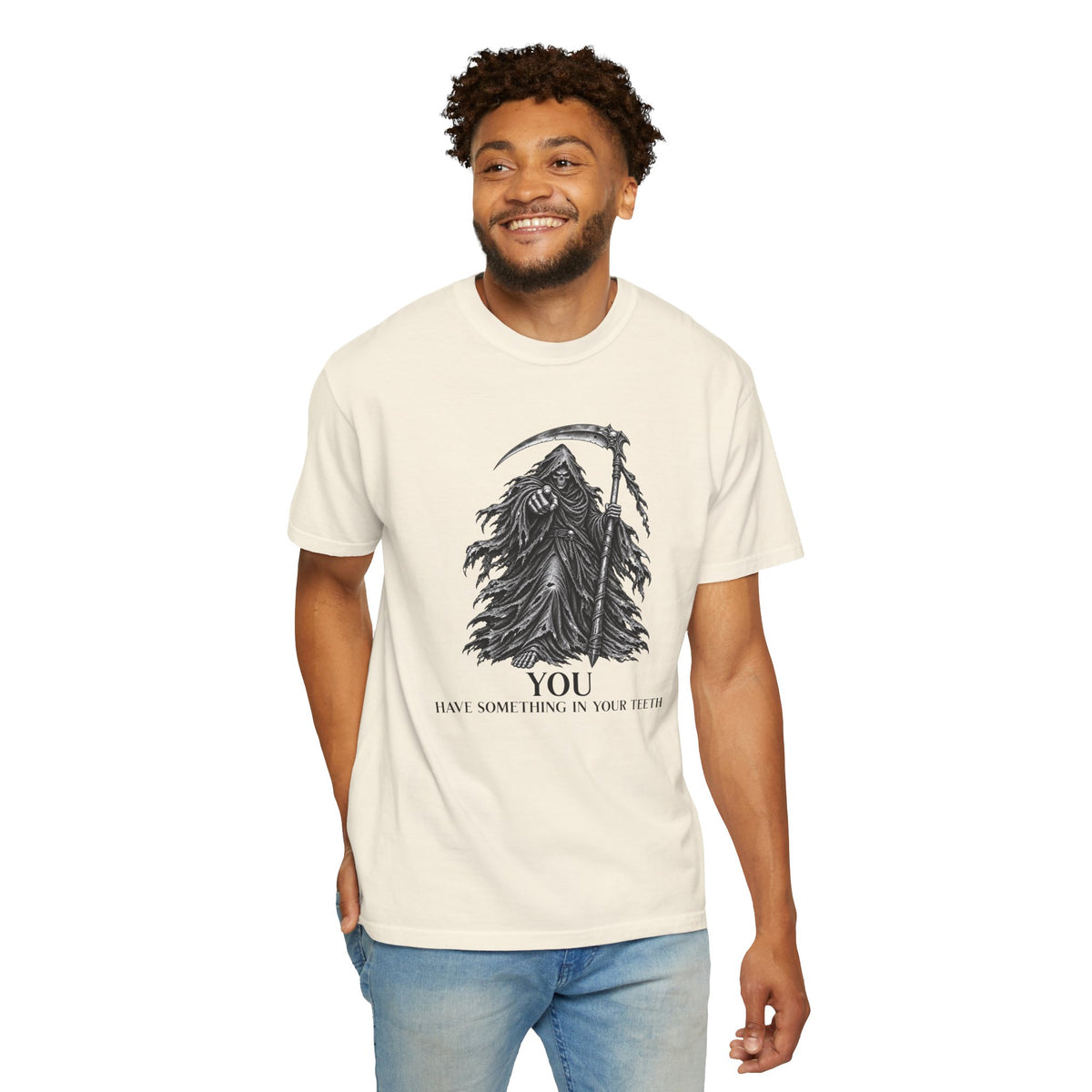 You Have Something in Your Teeth Funny Grim Reaper Graphic T-Shirt