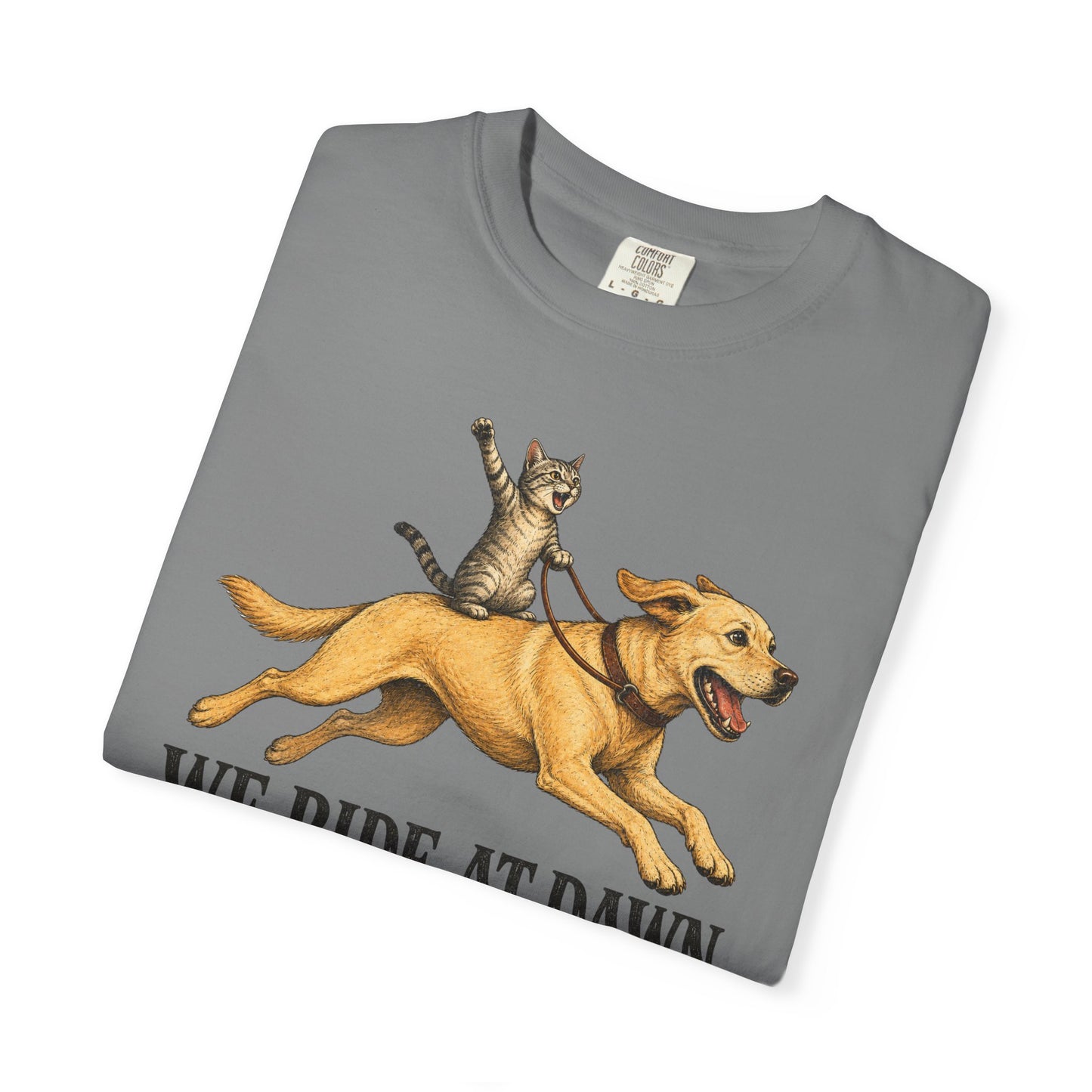 We Ride at Dawn Bitches Funny Cat Riding Dog Shit