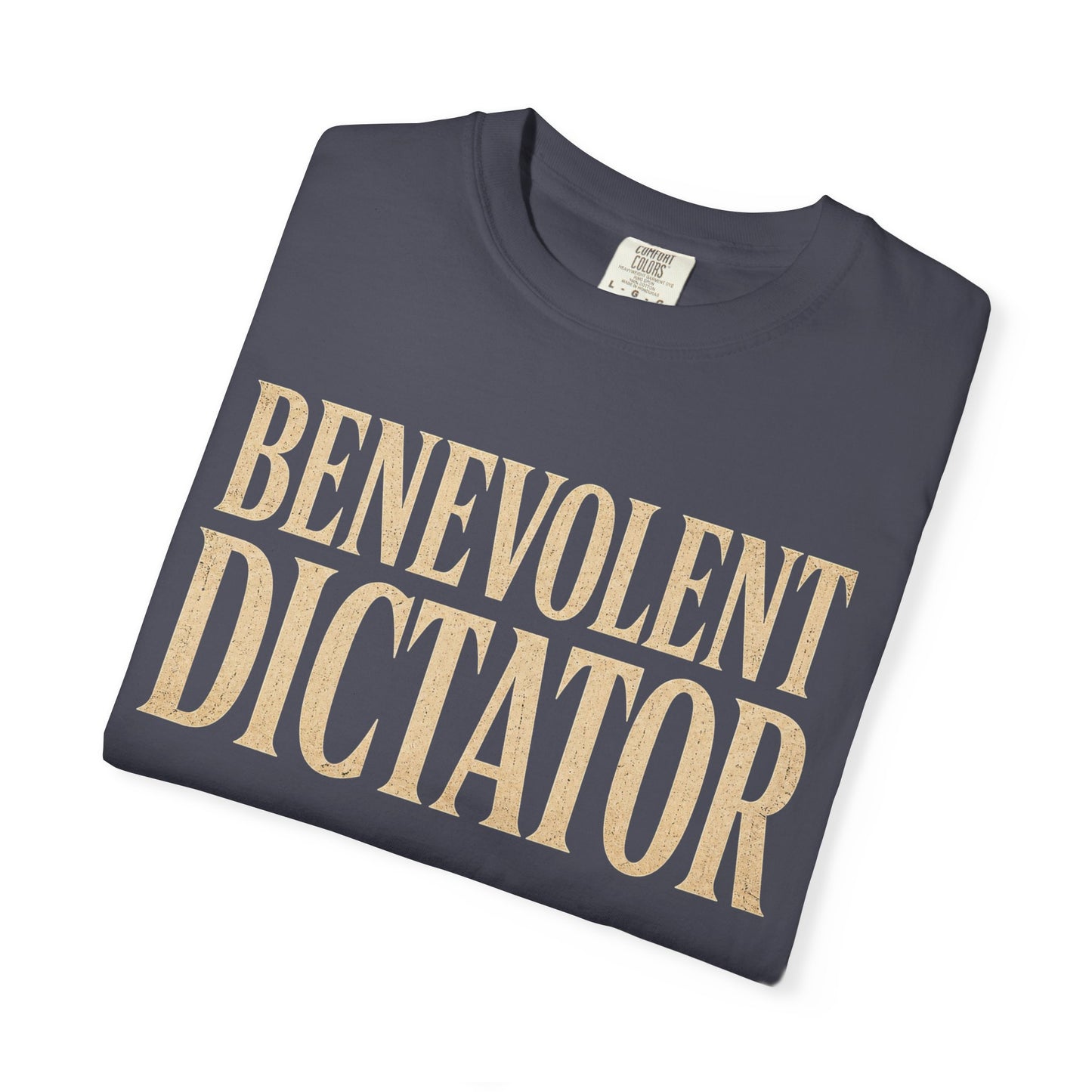 Benevolent Dictator T-Shirt Vintage Typography Graphic Tee