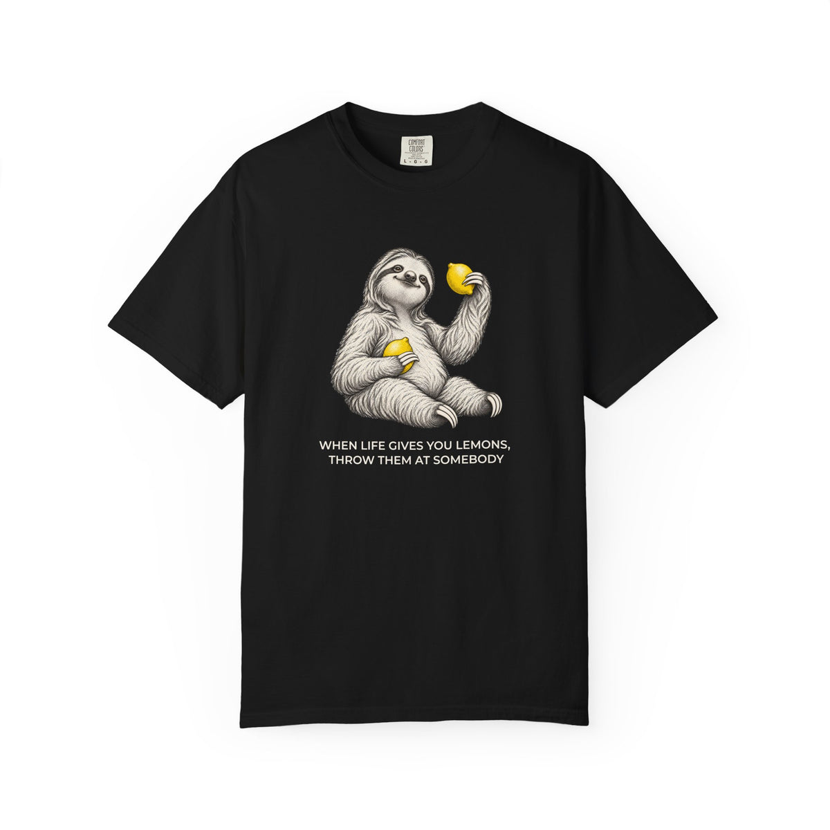 When Life Gives You Lemons Sloth T-Shirt