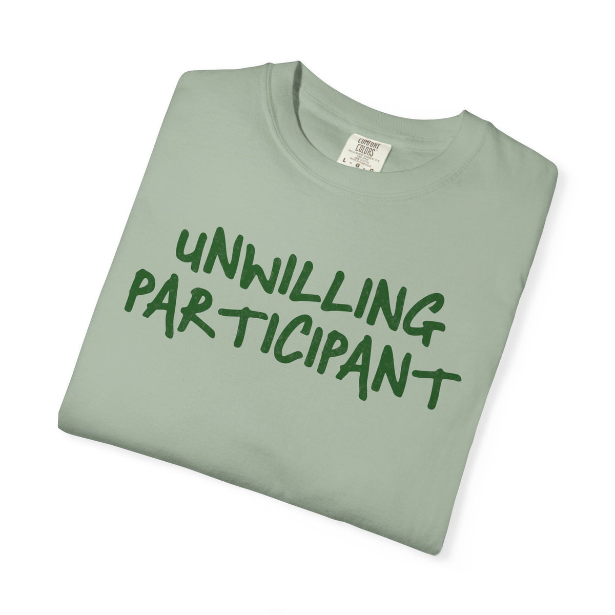 Unwilling Participant T-Shirt