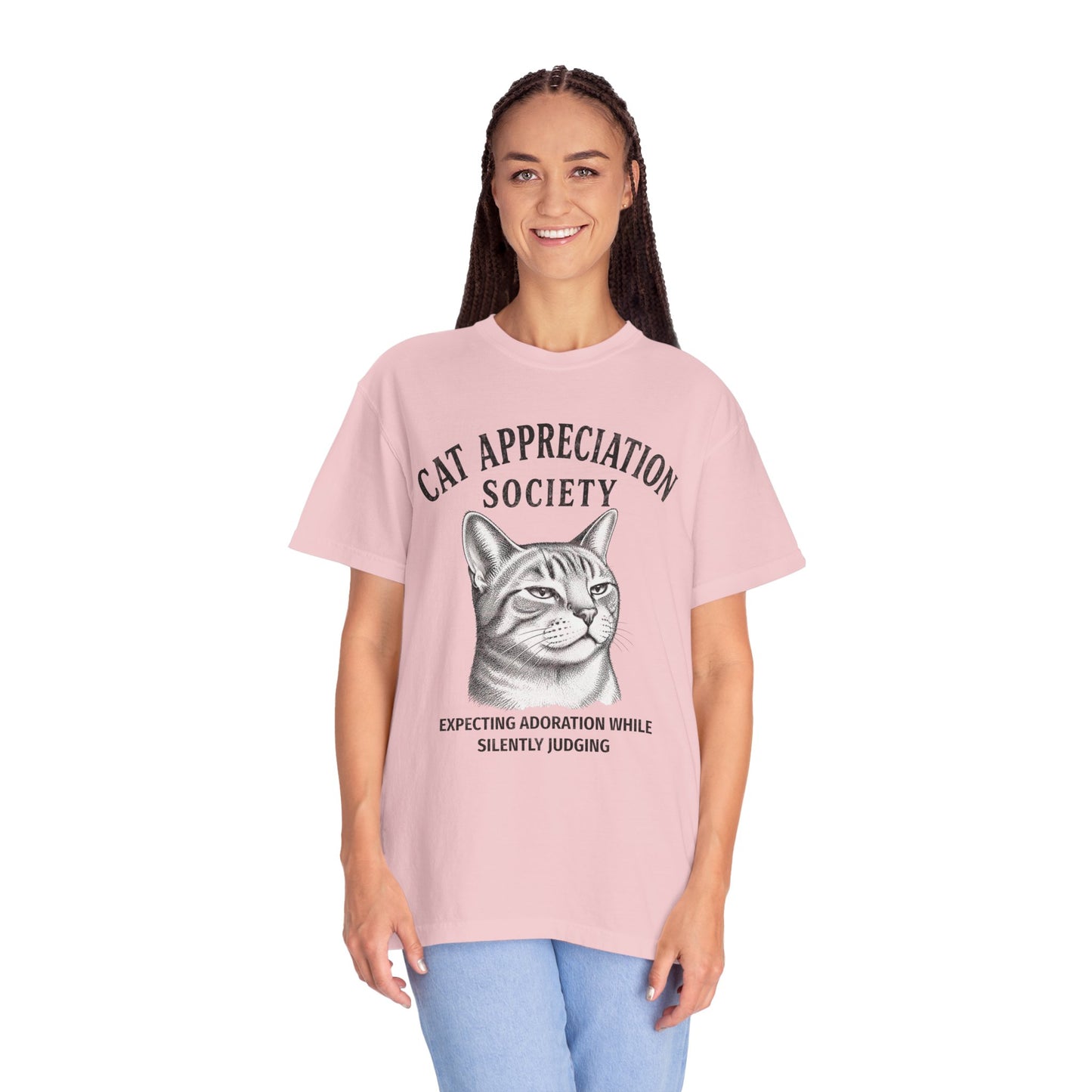 Cat Appreciation Society T-Shirt — “Expecting Adoration While Silently Judging”