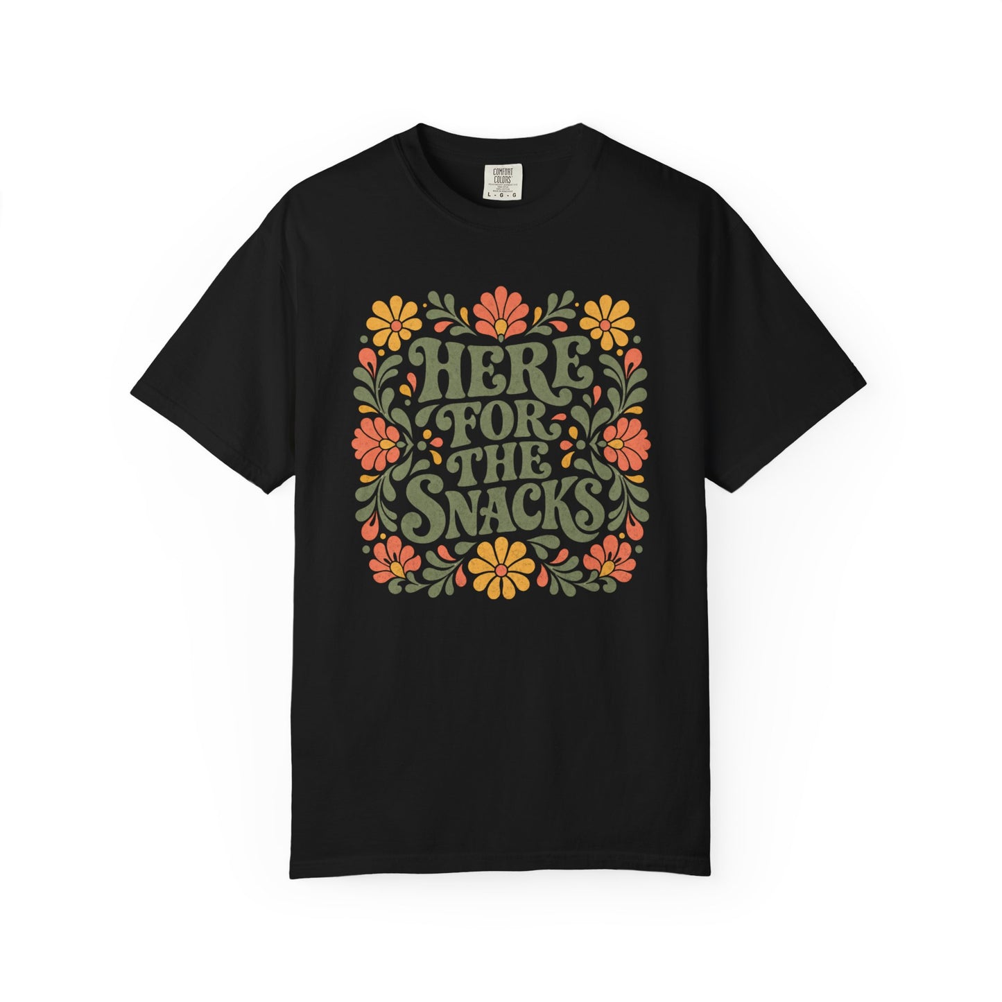 Here for the Snacks T-Shirt | Funny Food Graphic Tee