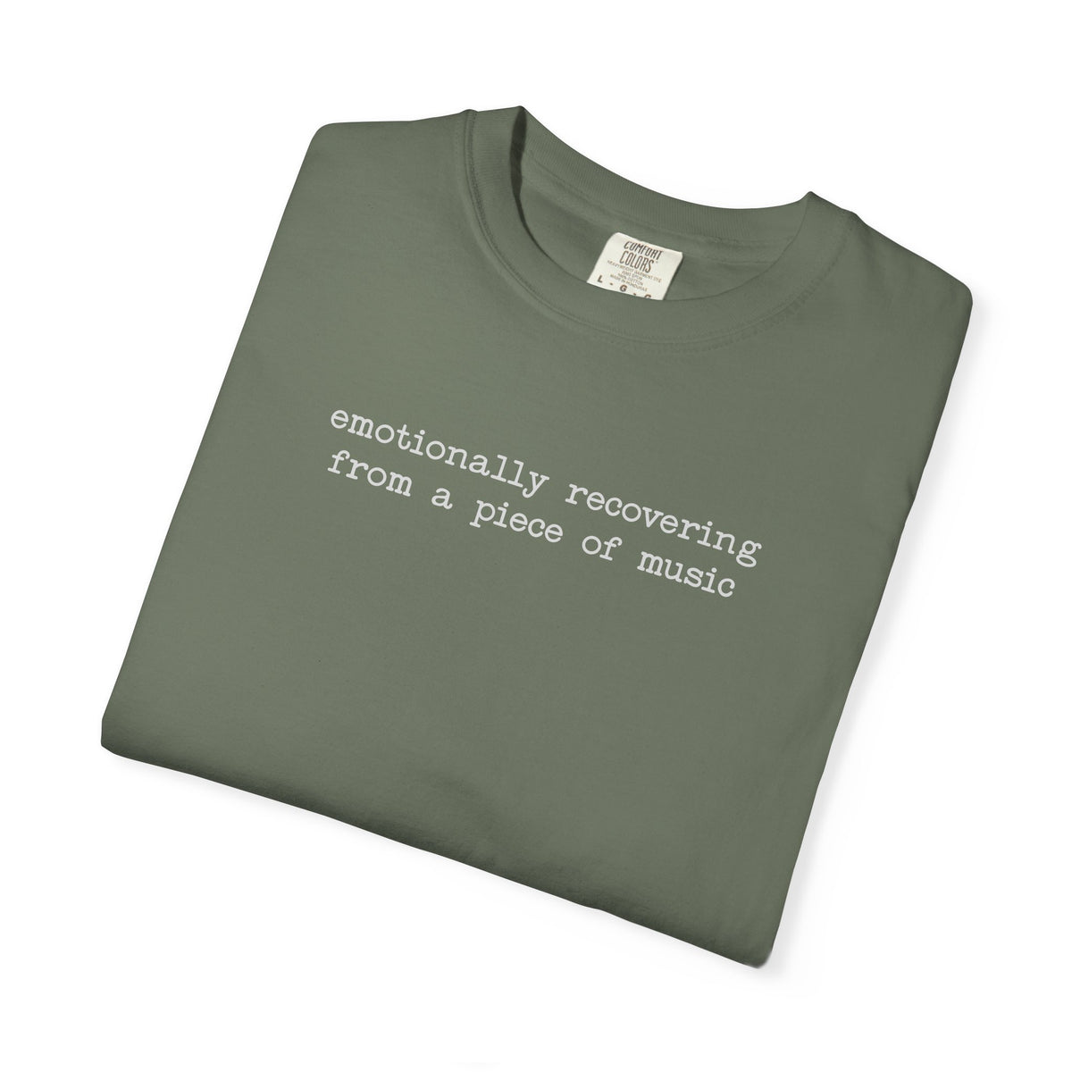 Emotionally Recovering From a Piece of Music Shirt – Funny Music Lover Tee
