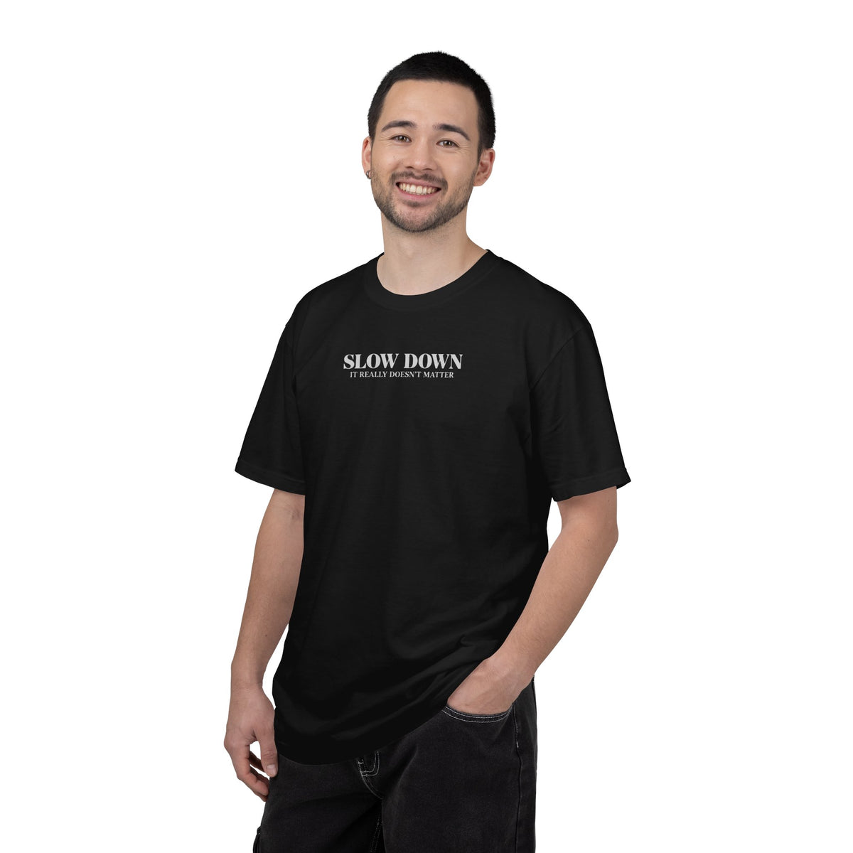 Slow Down It Doesn't Really Matter T-Shirt