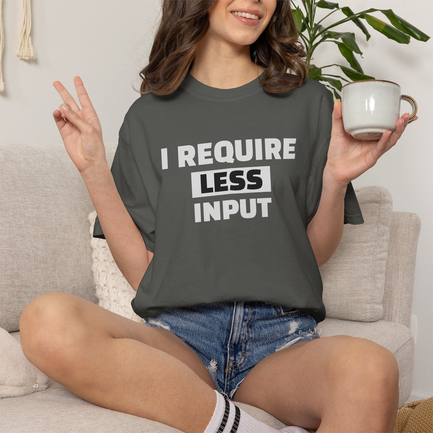 I Require Less Input T-Shirt — Minimalist Anti-Overstimulation Tee