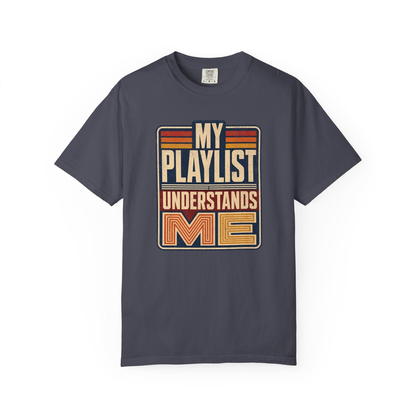 My Playlist Understands Me T-Shirt, Retro Graphic Tee
