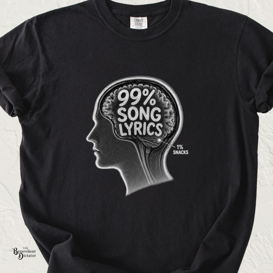 99% Song Lyrics 1% Snacks T-Shirt