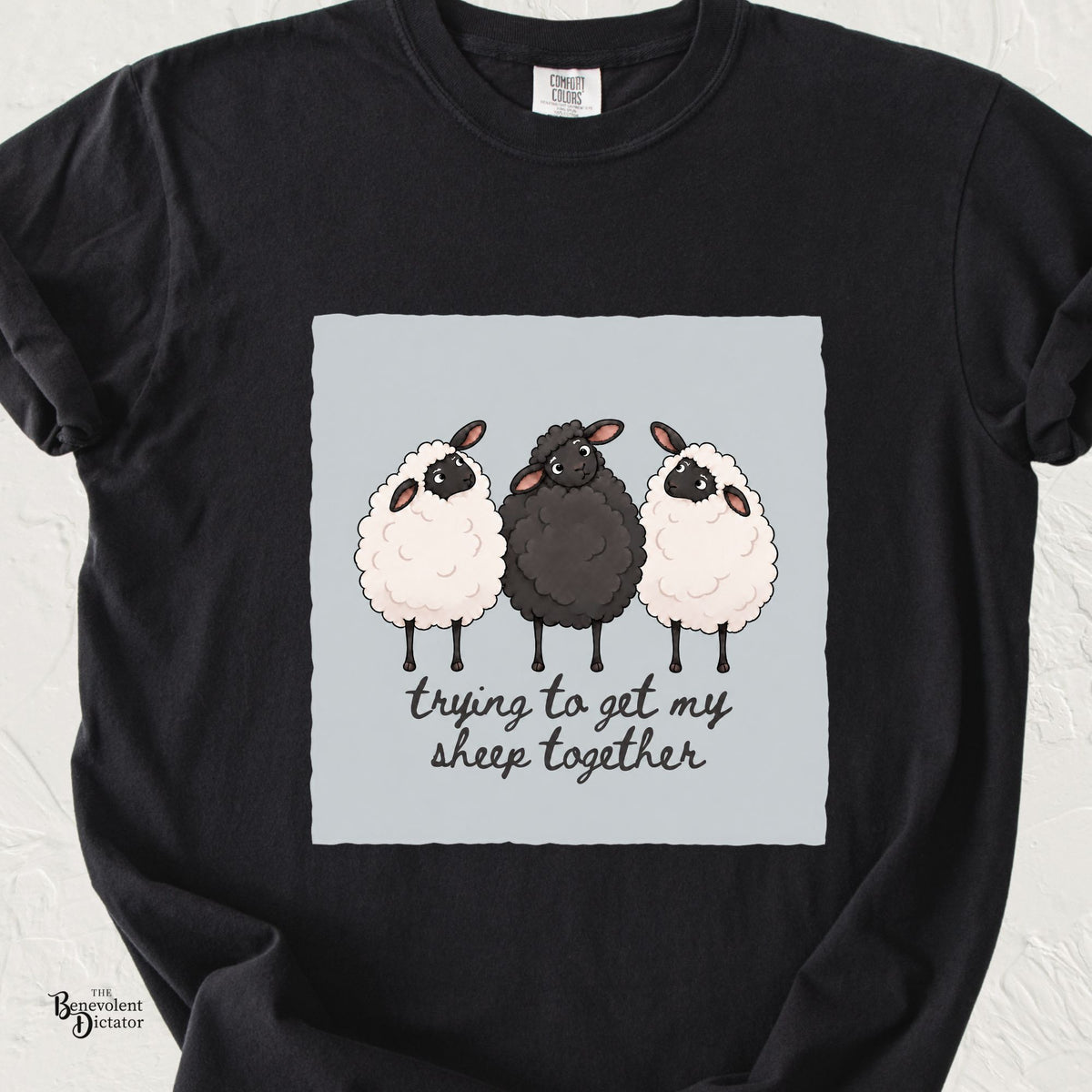 Trying to Get My Sheep Together T-Shirt