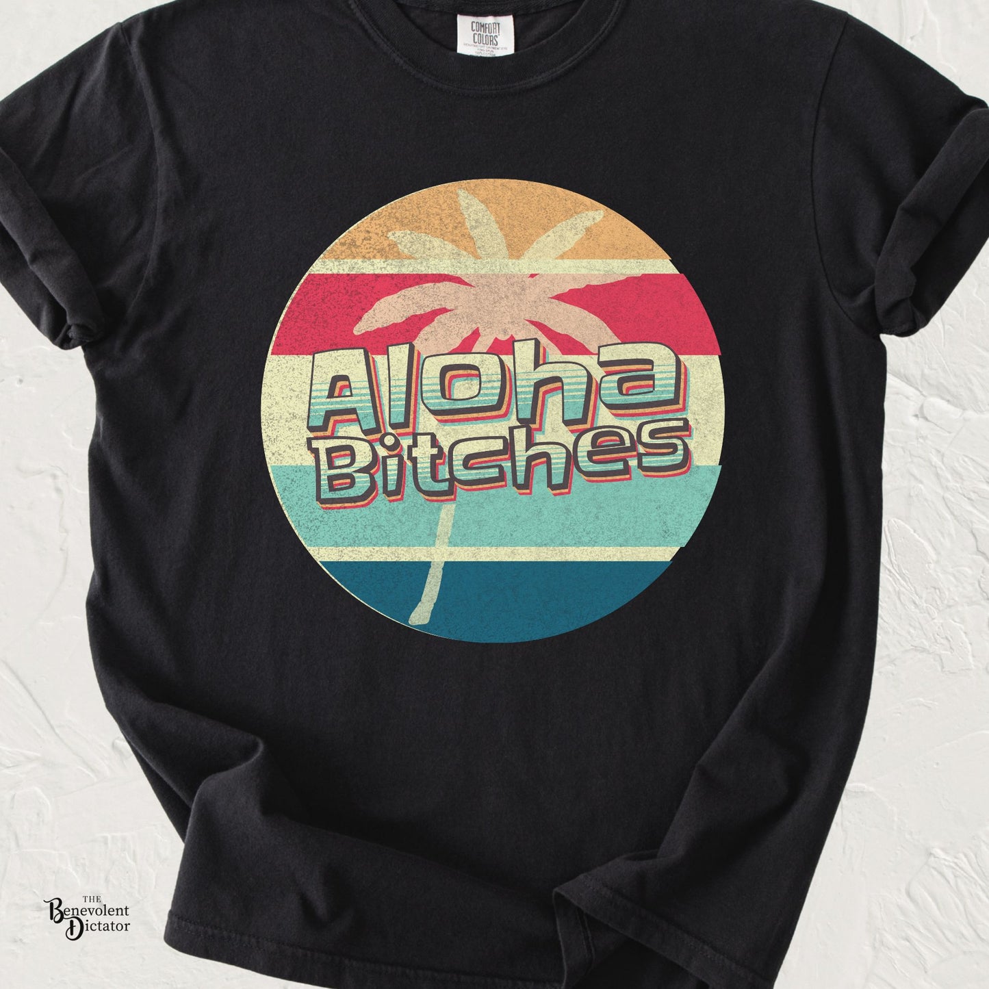 Aloha Bitches Retro Distressed Beach T-Shirt