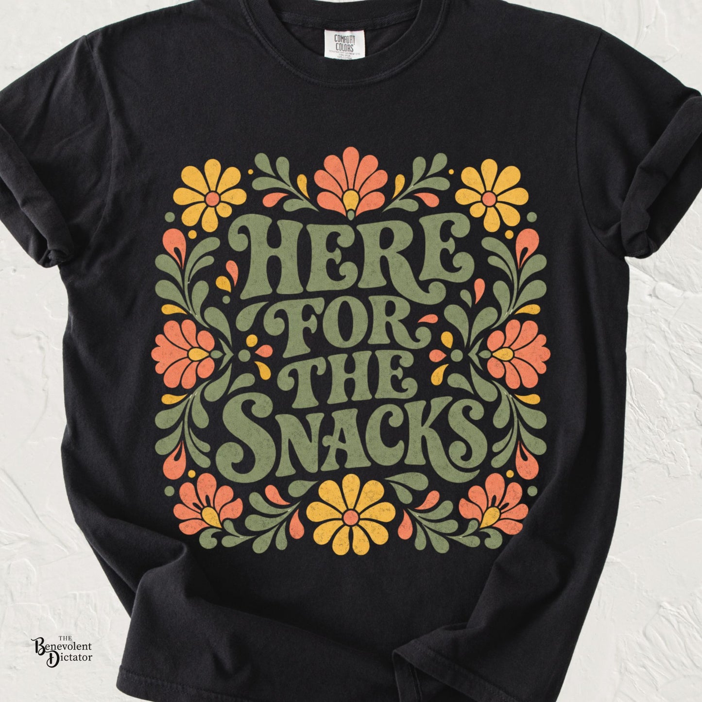 Here for the Snacks T-Shirt | Funny Food Graphic Tee