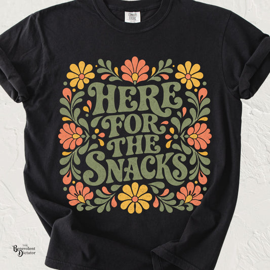 Here for the Snacks T-Shirt | Funny Food Graphic Tee