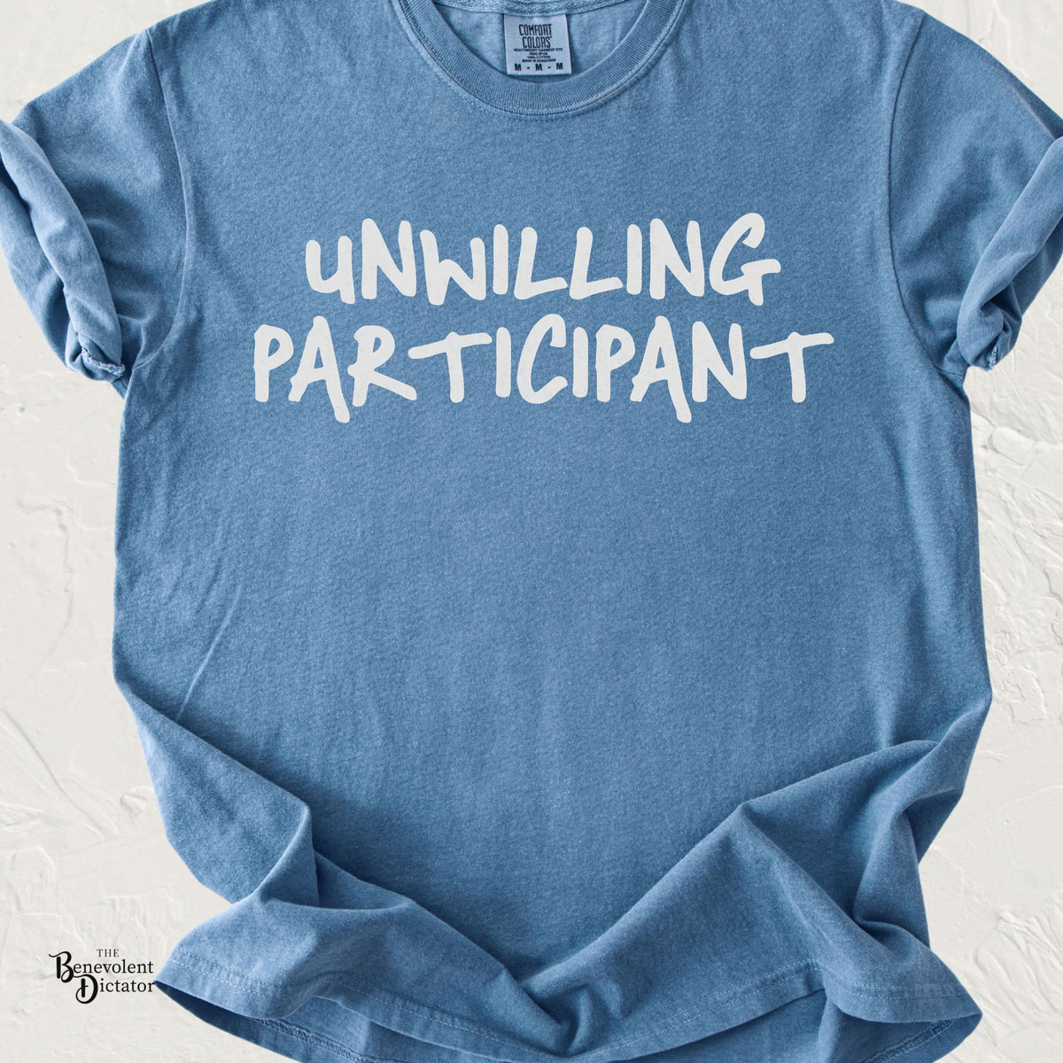 Unwilling Participant T-Shirt