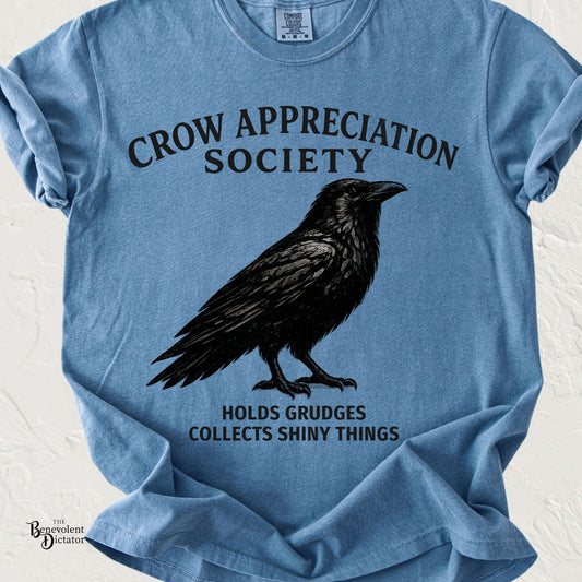 Crow Appreciation Society T-Shirt — 'Holds Grudges, Collects Shiny Things' Funny Crow Graphic Tee