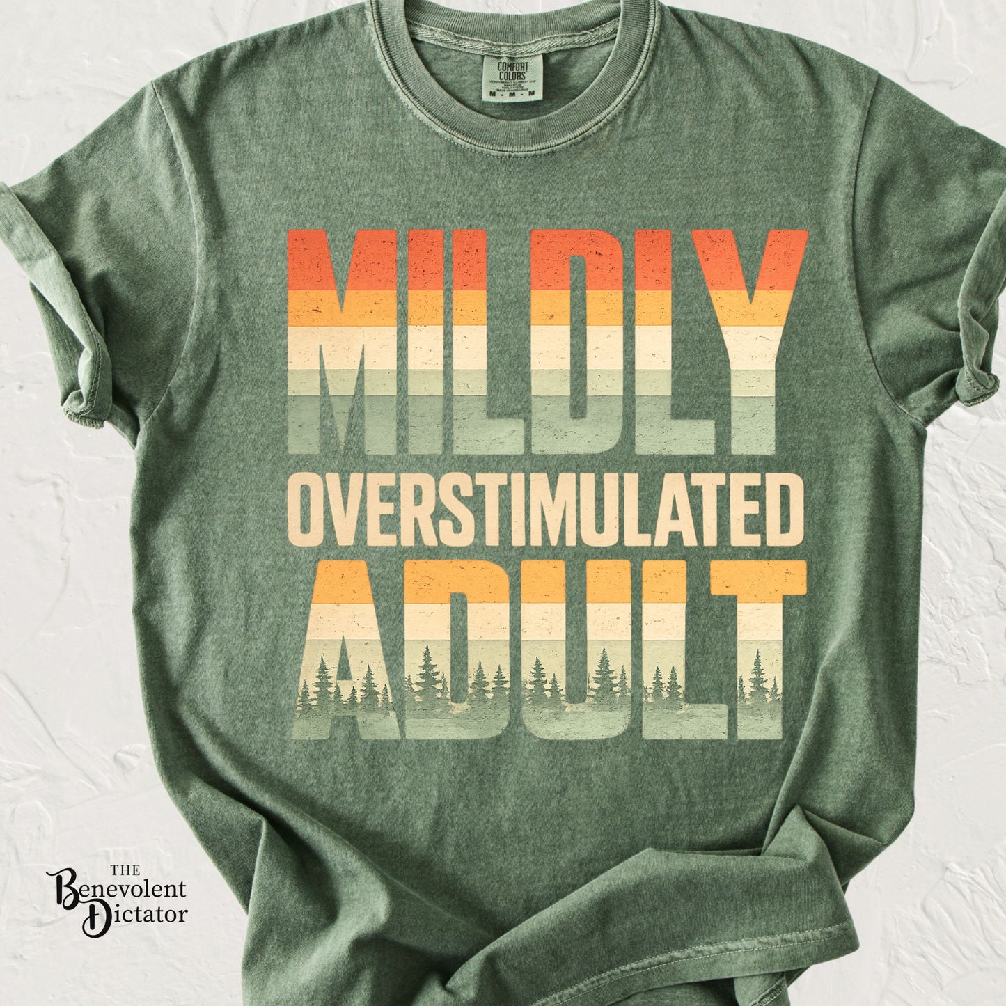 Mildly Overstimulated Adult T-Shirt — Retro Sunset Forest Design