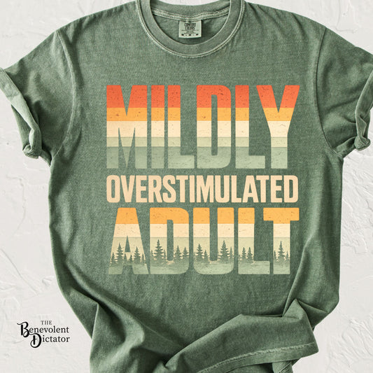 Mildly Overstimulated Adult T-Shirt — Retro Sunset Forest Design