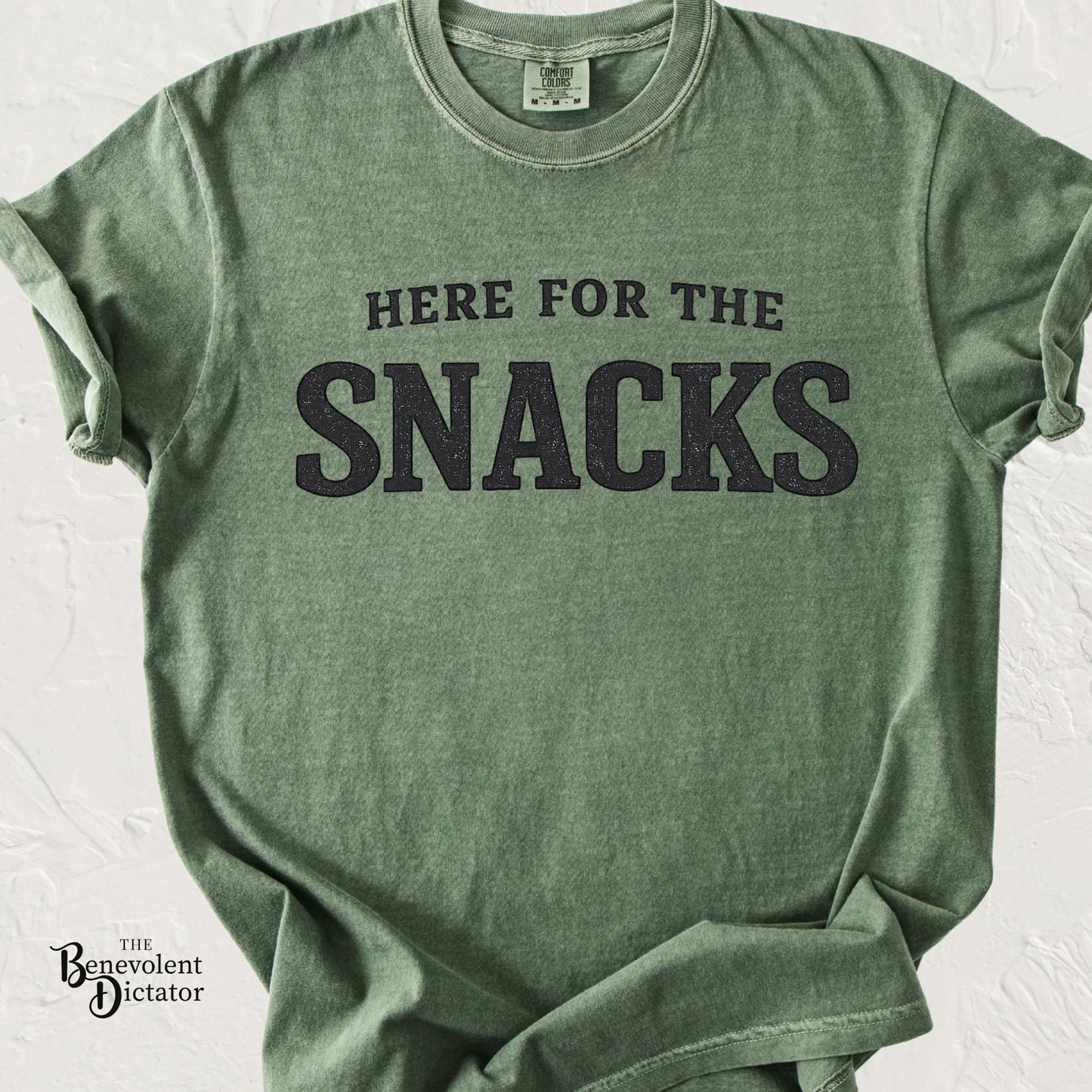 Here for the Snacks T-Shirt