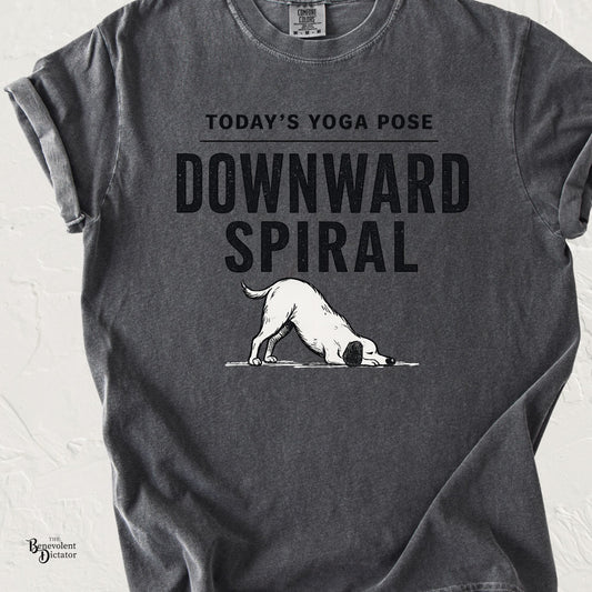 Downward Spiral Dog Yoga T-Shirt — Funny Downward Dog Graphic Tee