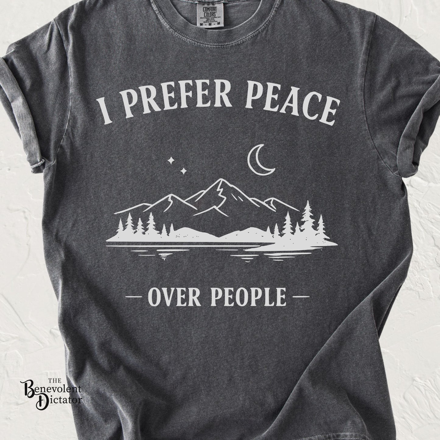 I Prefer Peace Over People Mountain Tee