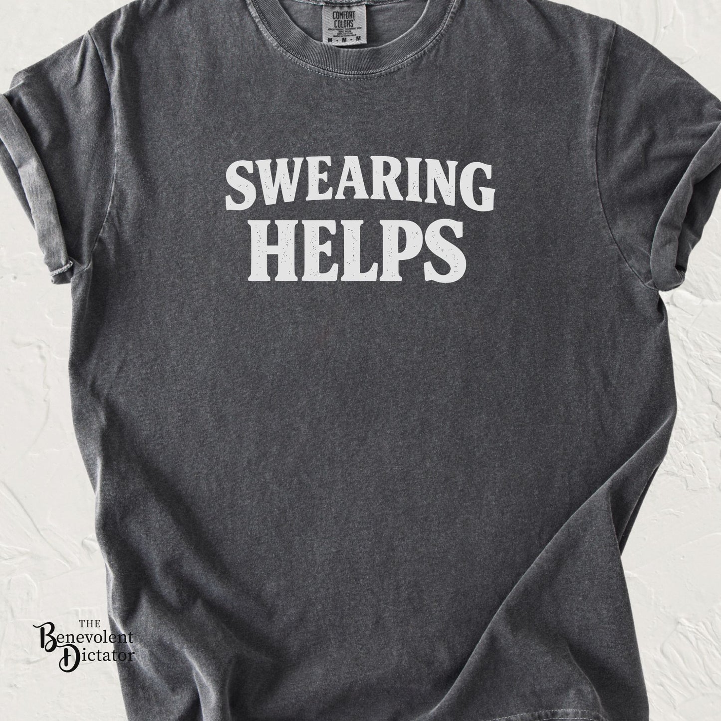SWEARING HELPS T-Shirt — Funny Typographic Tee