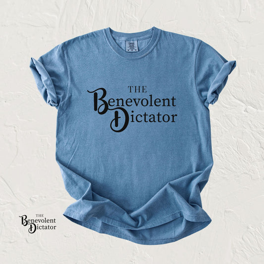 Benevolent Dictator T-Shirt — Retro Script Graphic Tee