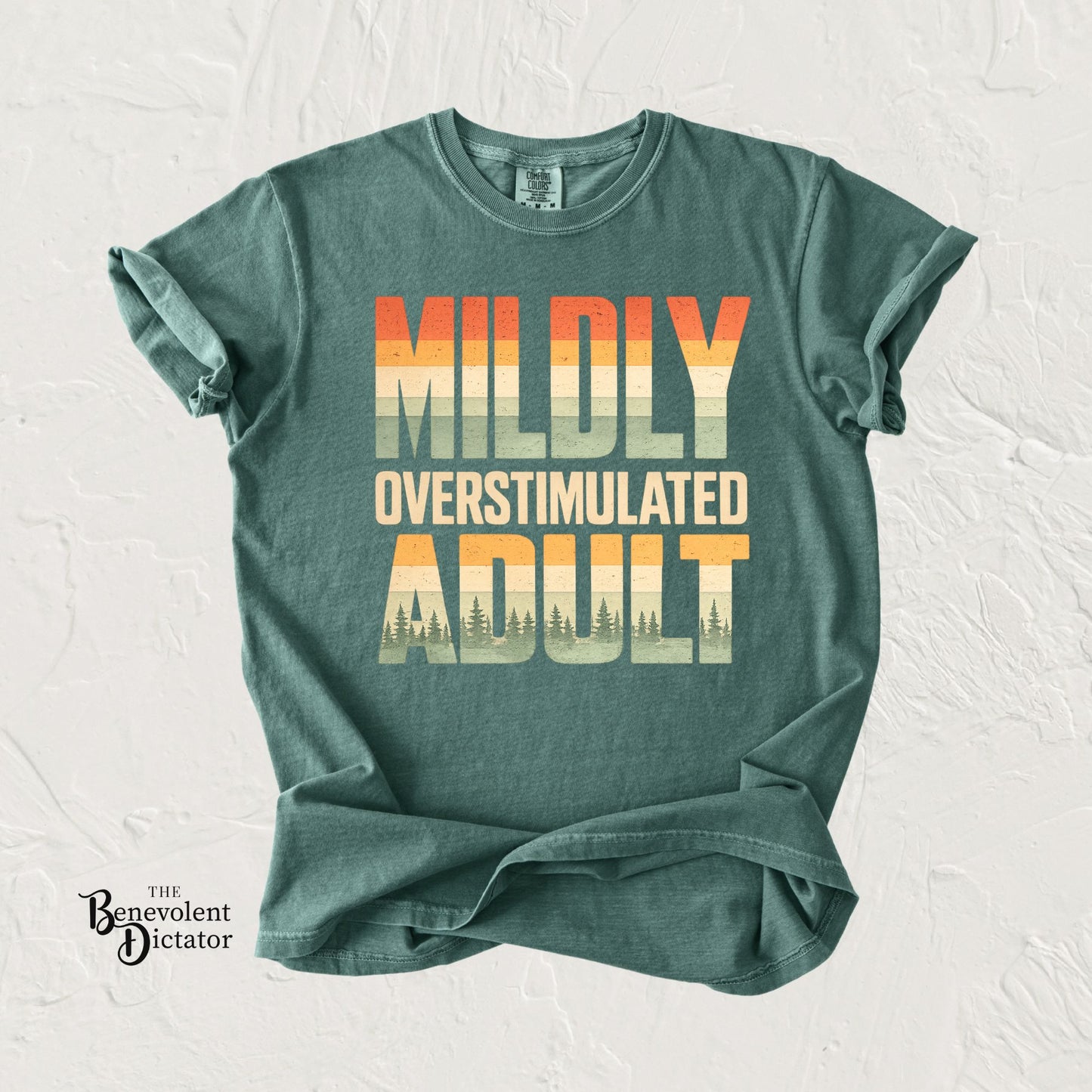 Mildly Overstimulated Adult T-Shirt — Retro Sunset Forest Design