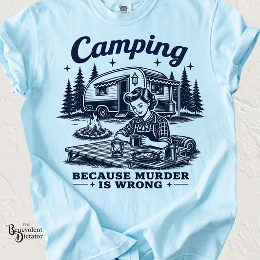Camping Because Murder Is Wrong Vintage 1950s Camp T-Shirt