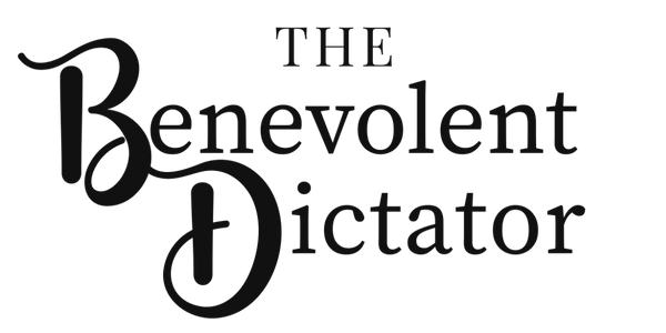 The Benevolent Dictator